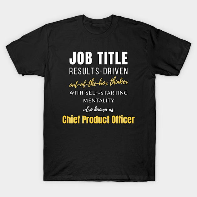 Chief Product Officer | Office Colleague Career Punny Working T-Shirt by mounteencom